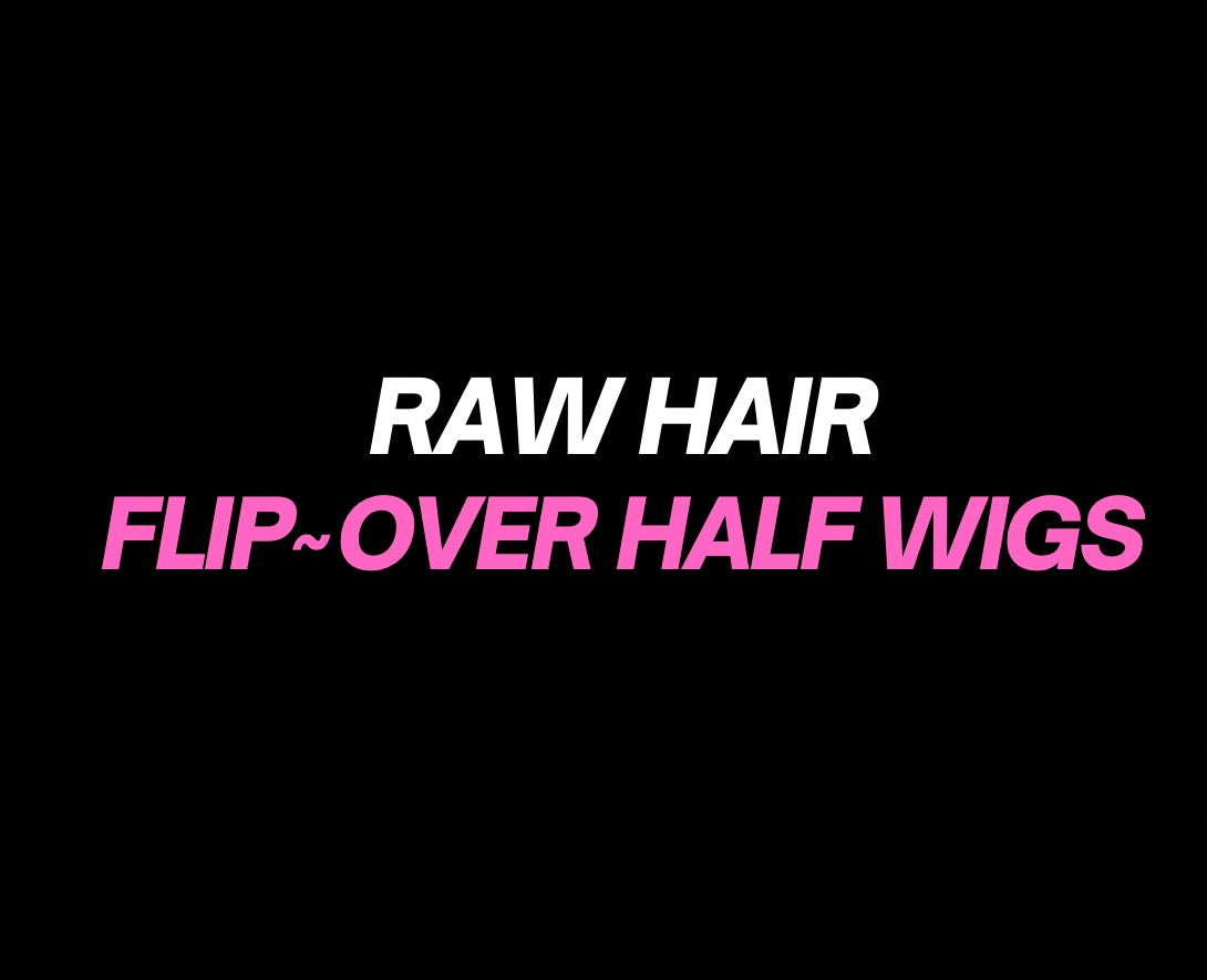 Raw Flip-Over Half Wigs